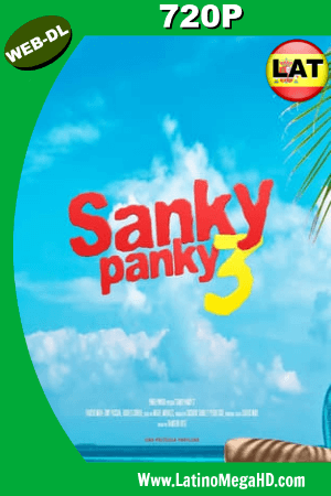 Sanky Panky 3 (2018) Latino HD WEB-DL 720P ()